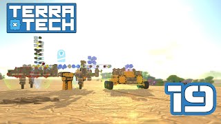 Just bigger and better crafting in TerraTech Ep19