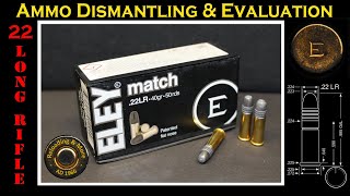 .22LR Deconstruction (Eley MATCH 40grs - Lead Flat Nose) Ammo / Ammunition Dismantling \u0026 Evaluation