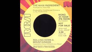 The Main Ingredient – Rolling Down A Mountainside (Promo 45 Mono Mix)