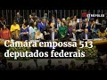 Câmara empossa os 513 deputados federais eleitos. Saiba como foi | Boletim Metrópoles