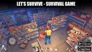 Let’s Survive - Survival Game Android Gameplay