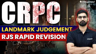 RJS Rapid Revision | CRPC Landmark Judgements | Rajasthan Judiciary 2024