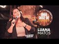 Luana Matos - UMA DOSE DE SOFRÊNCIA 2024 - CD NOVO E ATUALIZADO