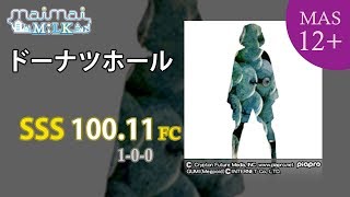 [1-0-0][maimai] ドーナツホール MASTER 100.11%