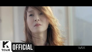 [MV] WAX(왁스) _ Not my mind(내 맘 같지 않아)