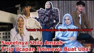 Sweetnya Shila Amzah Titip Ucapan Istimewa Buat Ubai