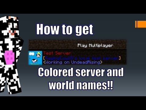 How to get Colored Server and World Names - Minecraft How to get Colored Server and World Names - Minecraft