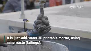 Hyperion developed Alkali Activated Mortar (AAM) from mining waste