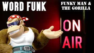 Word Funk #108: Funky Man and the Gorilla