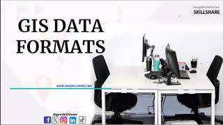 Lecture 12: GIS DATA FORMATS