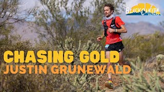 Chasing Gold w/ Justin Grunewald | 2022 Black Canyon 100K