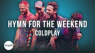 Coldplay - Hymn For The Weekend (Official Karaoke Instrumental) | SongJam