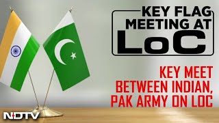 India Pakistan Meeting Today | India-Pak Discuss Incidents Along Line Of Control Over Last 20 Days