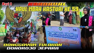 KARNAVAL HAUL MBAH KASTURI DUNGGAYAM TULAKAN DONOROJO JEPARA  2023 part 1