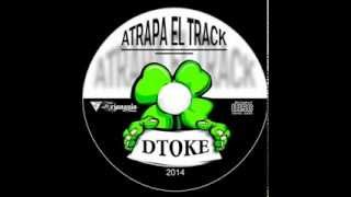 Dtoke Atrapa el track #04 Skill