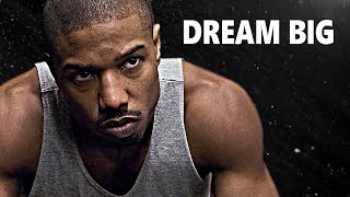 DREAM BIG - Best Motivational Speech Compilation