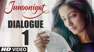 JUNOONIYAT Dialogue Promo - Tumhara Koi Chakar Wakar Toh Nahi Hai | Pulkit Samrat, Yami Gautam