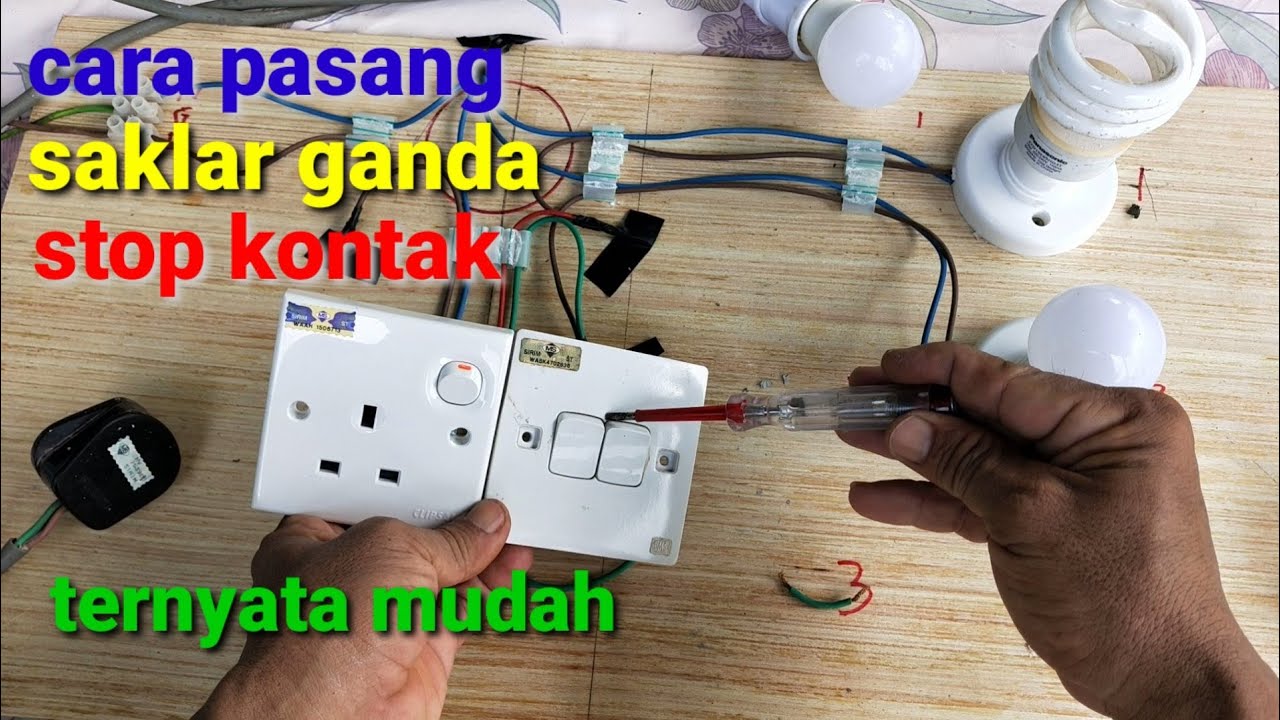 Cara Pasang Saklar Ganda Dan Stop Kontak-instalasi Listrik Rumah ...