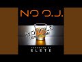 No O.J. (One Shot E-Mix)