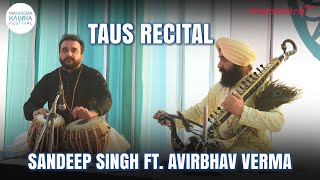 Taus Recital | Sandeep Singh ft. Avirbhav Verma on tabla at The Mahindra Kabira Festival 2023