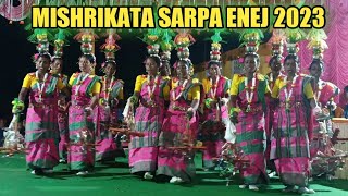 Santhali Sarpa Enej Video 2023 ll Mishrikata Chakulia ll Jharkhand ll New Sarpa Enej Video ll