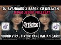 DJ AVANGARD X BAPAK KU NELAYAN JEDAG JEDUG | SOUND VIRAL TIKTOK TERBARU YANG KALIAN CARI ‼️.