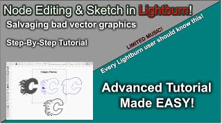 👌 Node Editing & Sketch Tutorial in Lightburn!
