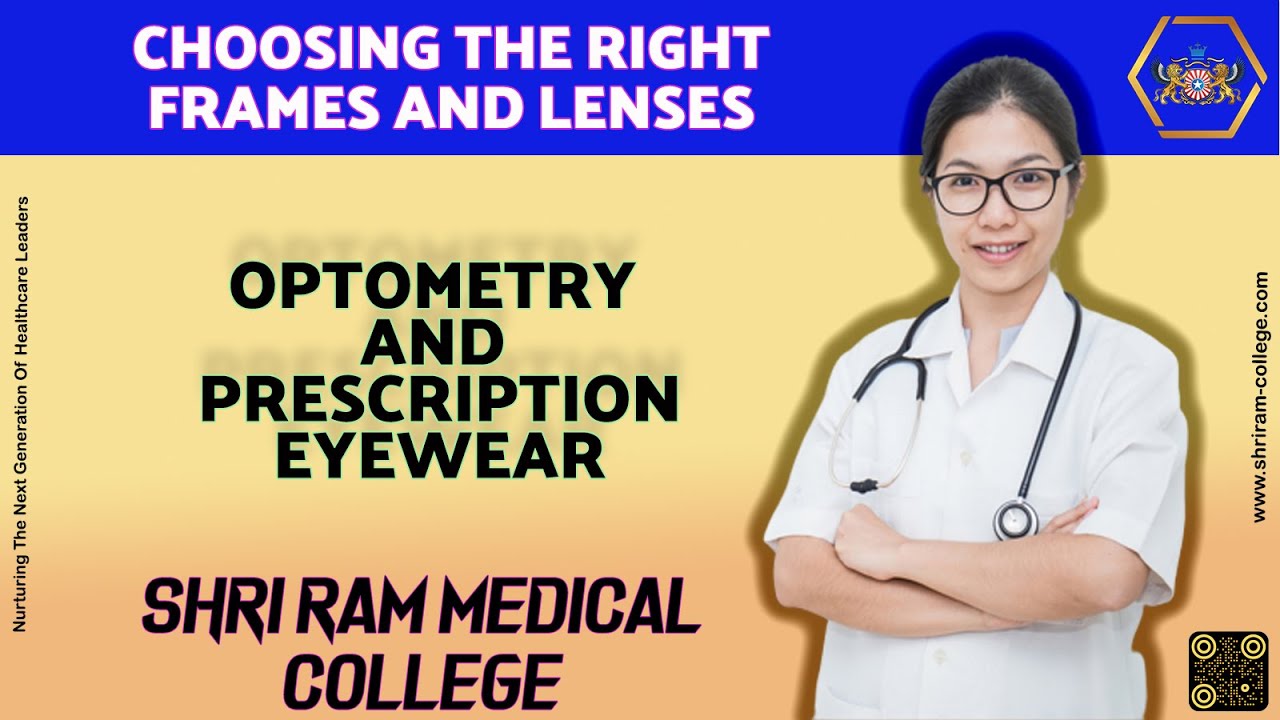 Optometry And Prescription Eyewear Choosing The Right Frames And