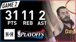 Kevin Love CRAZY Full Game 2 Highlights Cavs vs Raptors 2018 NBA Playoffs - 31 Pts, 11 Reb, 2 Ast!