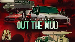 Los Del Puerto - Out the Mud [ ]