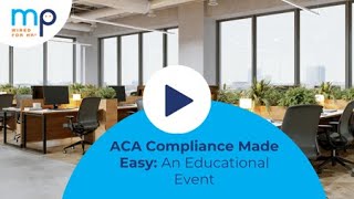 ACA Compliance Made Easy: An Educational Event