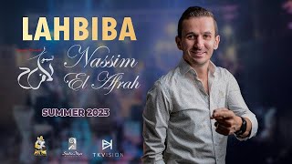 Nassim El Afrah  LAHBIBA  نسيم الأفراح  - لحبيبة  2023