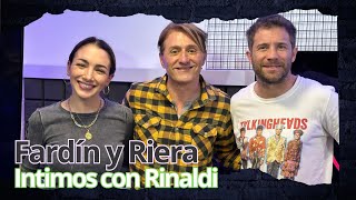 RINALDI INTIMO CON THELMA FARDÍN Y NICO RIERA