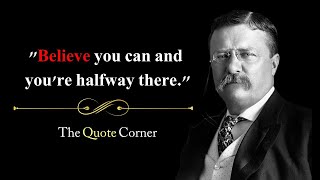 Best 10 Motivational Quotes Theodore Roosevelt