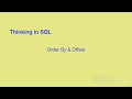 Thinking in SQL - Lecture 6 - ORDER BY and OFFSET