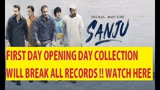 SANJU Movie First 1st day opening day box office collection prediction