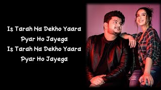 Pyaar Ho Jayega / LYRICS / Vishal Mishra / Tunisha Sharma / Akshay Tripathi / Lyrics Song