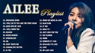 [PLAYLIST] AILEE 에일리 BEST SONGS 2023 - Ailee Greatest Hits \u0026 OST Collection - Ailee 최고의 노래 컬렉션