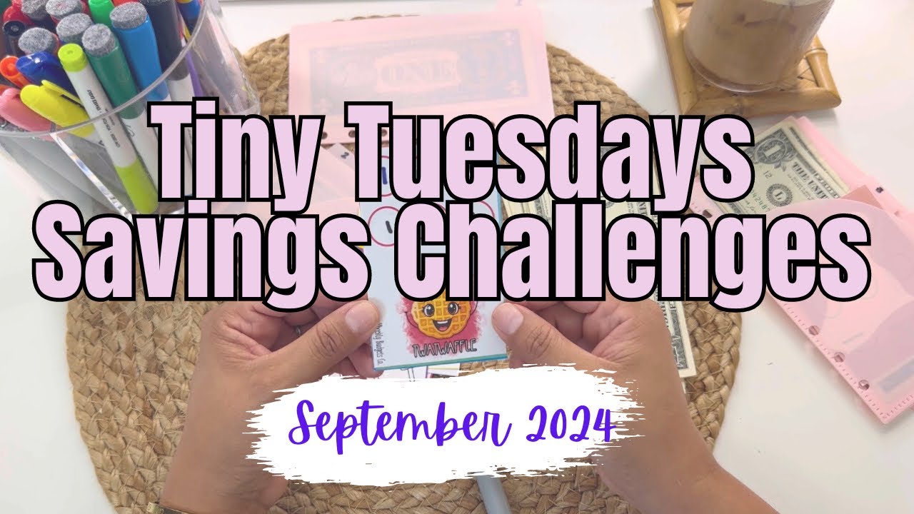 Tiny Tuesday Savings Challenges September 2024 Youtube