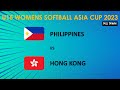 Philippines vs Hong Kong | U15 Women's Softball Asia Cup 2023 | June/16/2023