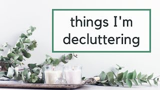 Things I'm Decluttering This Summer | Decluttering Ideas