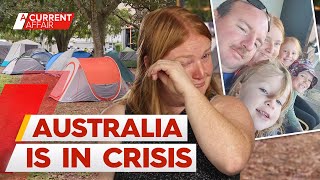 Aussies forced into tents amid housing crisis | A Current Affair