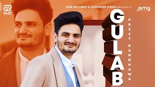 Gulab | (Official Video) | Preet Randhawa | Punjabi Songs 2020 | Punjabi Songs | Gur Records