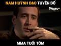 MMA chả là gì với VS Huỳnh Tuấn Kiệt phái Nam Huỳnh Đạo