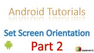 14 Android Activity Screen Orientation Part 2 |