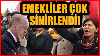 Emekliler, Erdoğan'a ateş püskürdü!