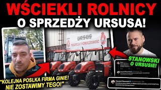 ROLNICY GRZMIĄ PO SPRZEDAŻY URSUSA W RĘCE UKRAIŃSKIE!