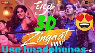 3D Audio | Zingaat | Dhadak | Ajay - Atul | Ishaan & Janhvi | Hindi | High Bass Boosted