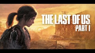 Стрим The Last Of Us Part 1