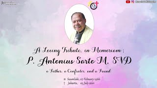 A Loving Tribute for P. Antonius Sarto M, SVD - Hidup ini Adalah Kesempatan | #MONOCHOIRMISSIONARIES